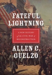 Читать книгу Fateful Lightning: A New History of the Civil War & Reconstruction