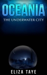 Читать книгу Oceania: The Underwater City