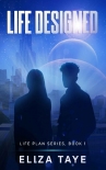 Читать книгу Life Designed (Life Plan Series Book 1)