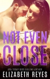 Читать книгу Not Even Close (A New Generation)