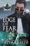 Читать книгу Edge Of Fear (Arrow's Edge MC Book 4)