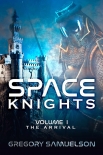 Читать книгу Space Knights: The Arrival