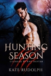 Читать книгу Hunting Season: Werewolf Bodyguard Romance (Guarded by the Shifter Book 1)