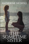 Читать книгу The Sometime Sister