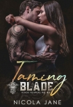 Читать книгу Taming Blade (Kings Reapers MC Book 5)