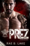 Читать книгу Prez: A Wings of Diablo MC Novel