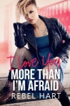 Читать книгу I Love You More Than I'm Afraid (Our Forevers #2)