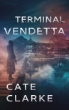 Читать книгу Terminal Vendetta (A Diana Weick Thriller Book 3)