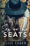 Читать книгу Sex On The Seats (Love After Midnight Book 4)