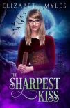 Читать книгу The Sharpest Kiss