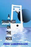 Читать книгу A Sharpness On The Neck (Saberhagen's Dracula Book 9)