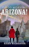 Читать книгу Good Morning, Arizona!