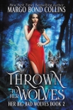 Читать книгу Thrown to her Wolves