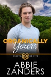 Читать книгу Organically Yours: Sanctuary, Book Five