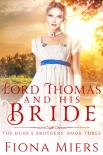 Читать книгу Lord Thomas and his bride (The Duke's Brothers Book 3)