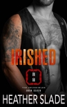 Читать книгу Irished (The Invincibles Book 7)