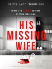 Читать книгу His Missing Wife