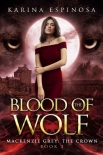 Читать книгу Blood of the Wolf: The Crown (Mackenzie Grey Book 11)