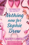 Читать книгу Nothing New for Sophie Drew: a heart-warming romantic comedy