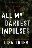 Читать книгу All My Darkest Impulses (House of Crows)