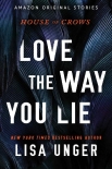 Читать книгу Love the Way You Lie (House of Crows)