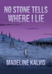 Читать книгу No Stone Tells Where I Lie