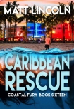 Читать книгу Caribbean Rescue (Coastal Fury Book 16)