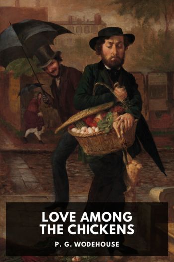 Читать книгу Love Among the Chickens