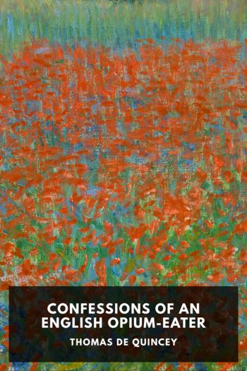 Читать книгу Confessions of an English Opium-Eater