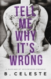 Читать книгу Tell Me Why It's Wrong