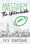 Читать книгу Matthew Caldwell: The Untouchable (Empire High #1.5)