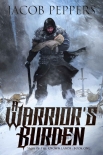Читать книгу A Warrior's Burden: Book One of Saga of the Known Lands