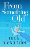 Читать книгу From Something Old