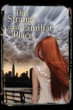 Читать книгу This Strange and Familiar Place