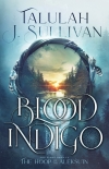 Читать книгу Blood Indigo