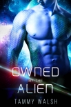 Читать книгу Owned by the Alien: A Scifi Alien Romance (Fated Mates of the Titan Empire Book 1)