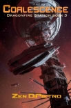 Читать книгу Coalescence (Dragonfire Station Book 3)