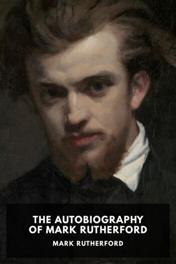 Читать книгу The Autobiography of Mark Rutherford