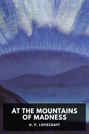 Читать книгу At the Mountains of Madness