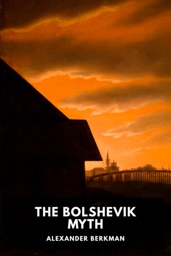 Читать книгу The Bolshevik Myth