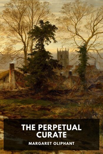 Читать книгу The Perpetual Curate