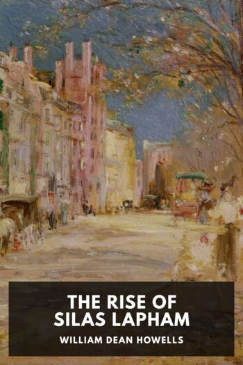 Читать книгу The Rise of Silas Lapham