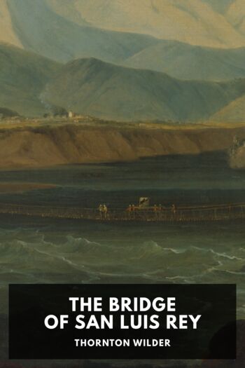 Читать книгу The Bridge of San Luis Rey