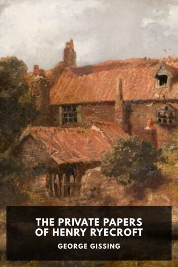 Читать книгу The Private Papers of Henry Ryecroft