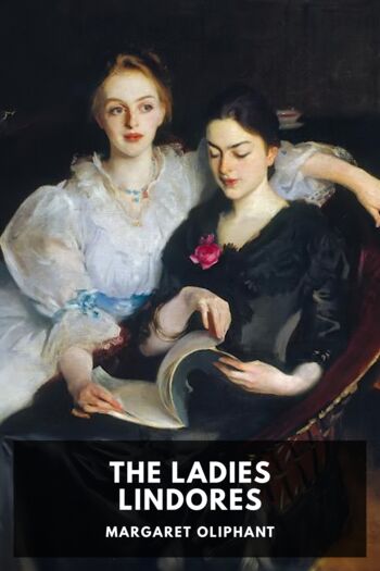 Читать книгу The Ladies Lindores