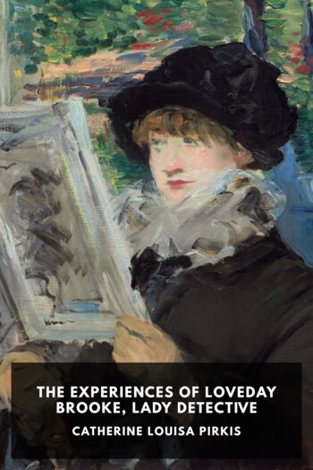 Читать книгу The Experiences of Loveday Brooke, Lady Detective