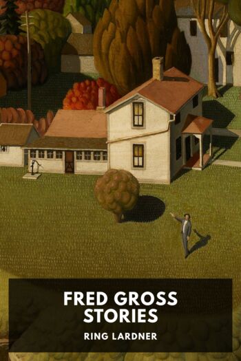 Читать книгу Fred Gross Stories