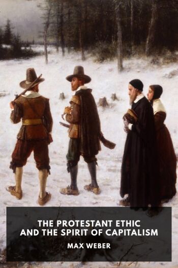 Читать книгу The Protestant Ethic and the Spirit of Capitalism