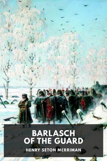 Читать книгу Barlasch of the Guard