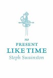 Читать книгу No Present Like Time